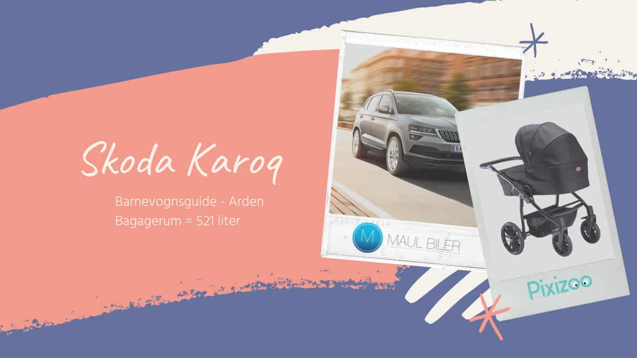 Barnevognsguide - Skoda Karoq